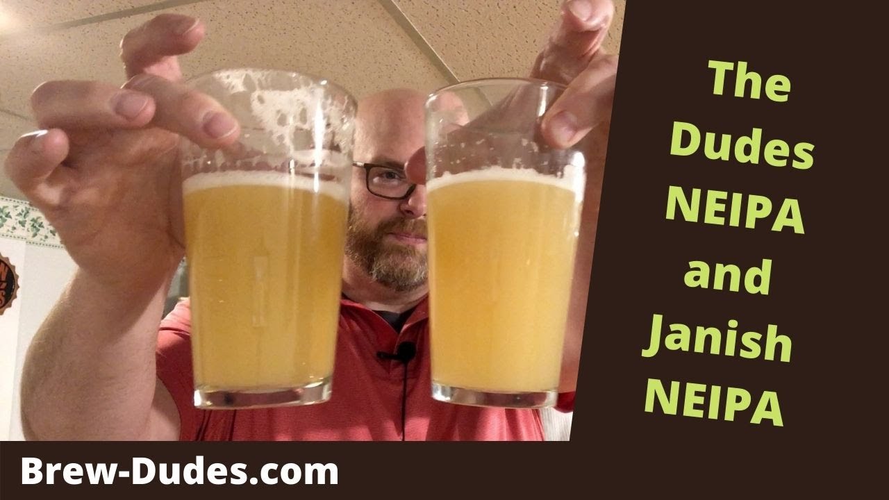 Brew Dudes NEIPA Vs. Janish NEIPA